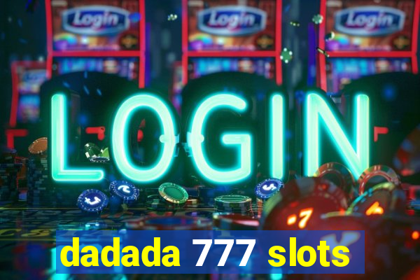 dadada 777 slots